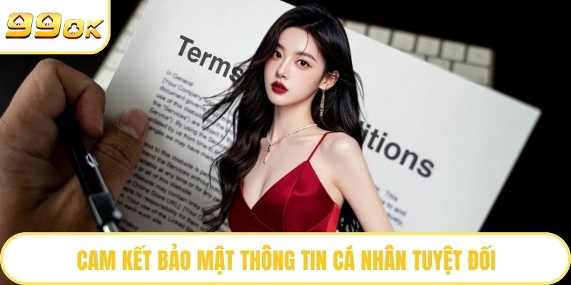 Cam kết bảo mật thông tin cá nhân tuyệt đối