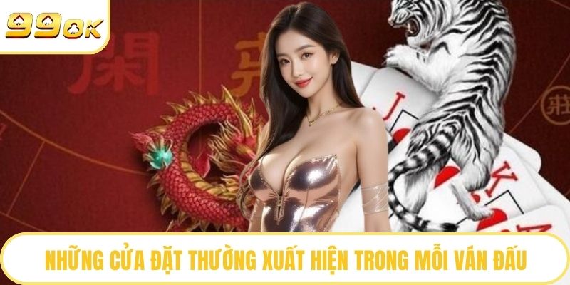 Những cửa đặt thường xuất hiện trong mỗi ván đấu